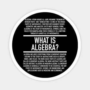 Algebra Defined Magnet